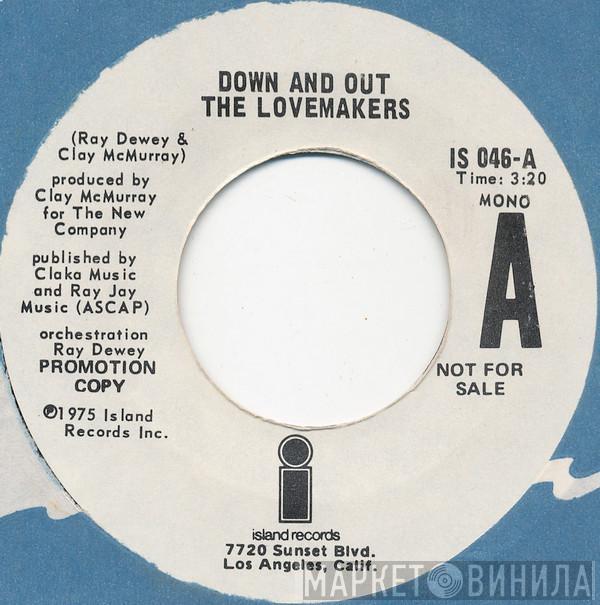 The Lovemakers  - Down And Out