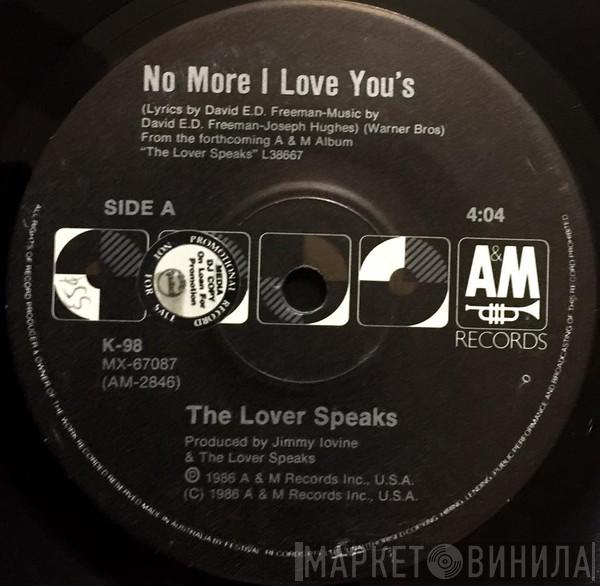  The Lover Speaks  - No More I Love You's