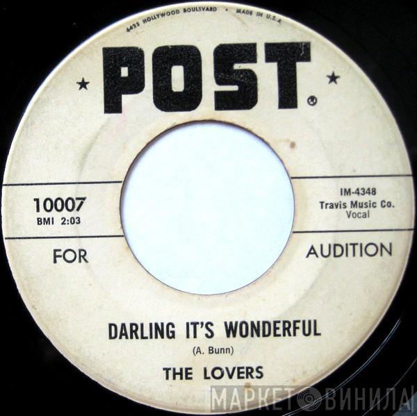 The Lovers  - I Want To Be Loved / Darling It's Wonderful