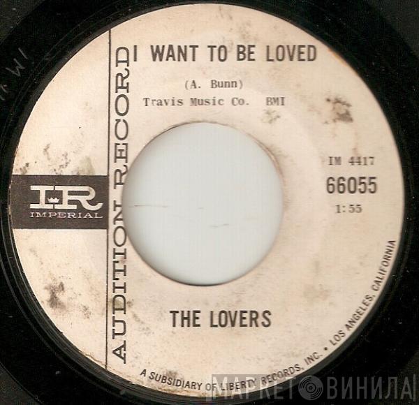 The Lovers  - I Want To Be Loved / Darling It's Wonderful