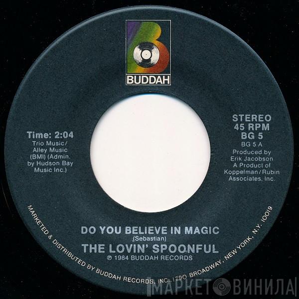  The Lovin' Spoonful  - Do You Believe In Magic / You Didn't Have To Be So Nice