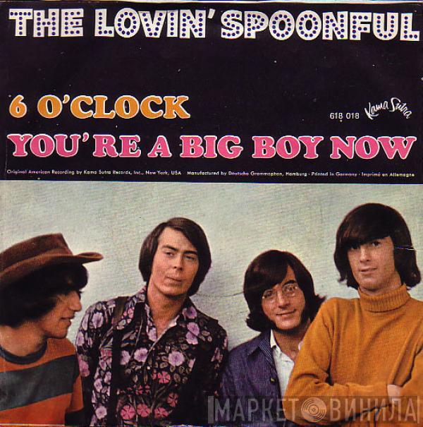 The Lovin' Spoonful - 6 O'Clock / You're A Big Boy Now