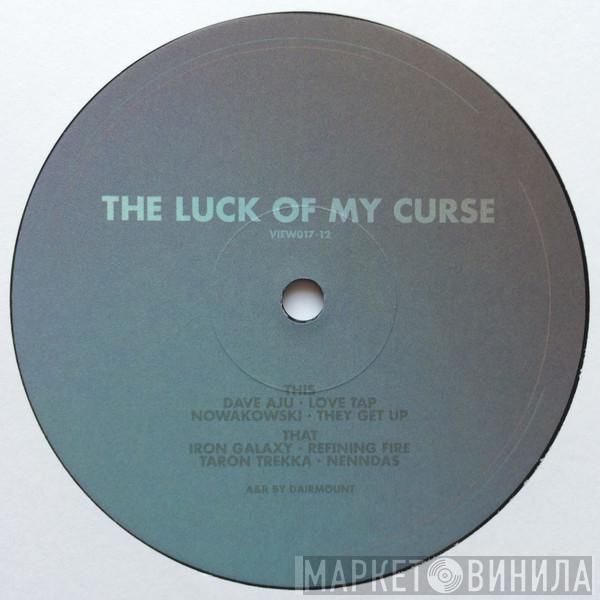  - The Luck Of My Curse