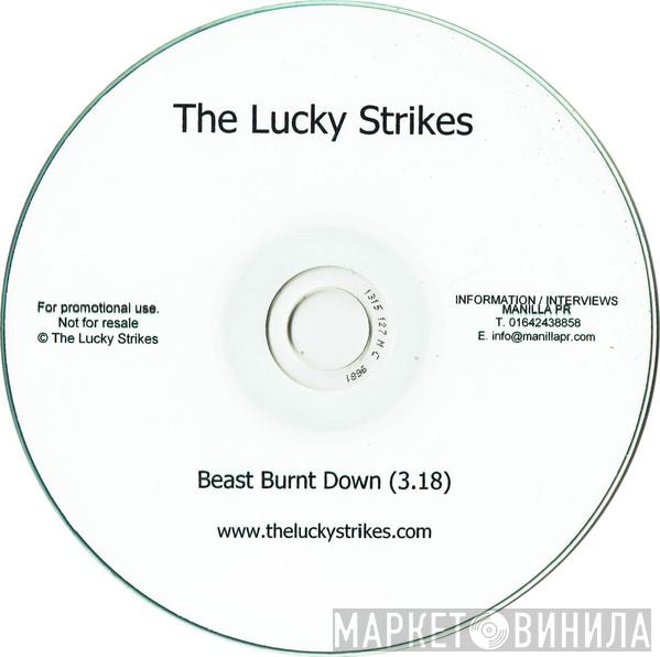 The Lucky Strikes - Beast Burnt Down