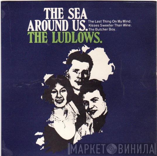 The Ludlows - The Sea Around Us