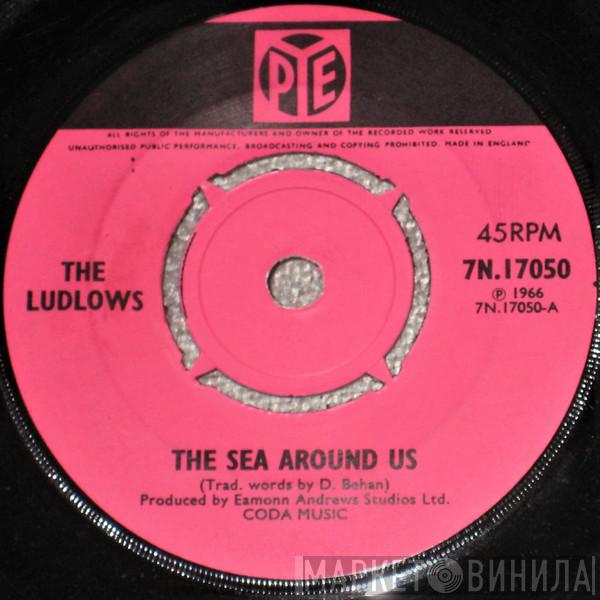 The Ludlows - The Sea Around Us
