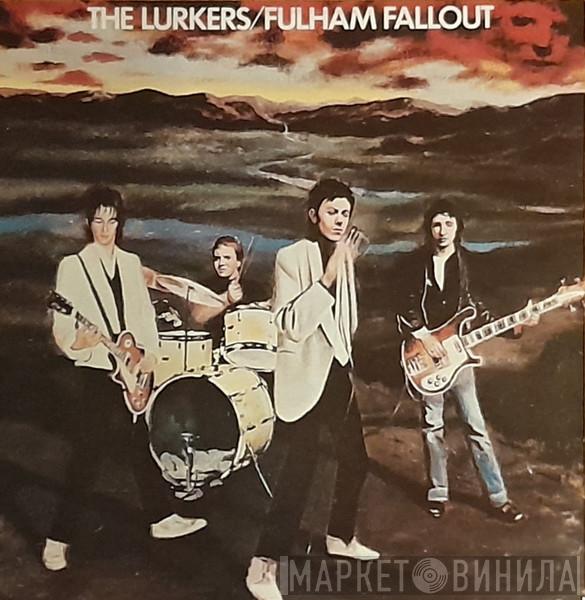 The Lurkers - Fulham Fallout