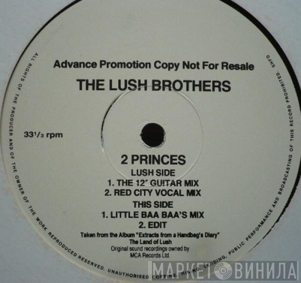 The Lush Brothers - 2 Princes