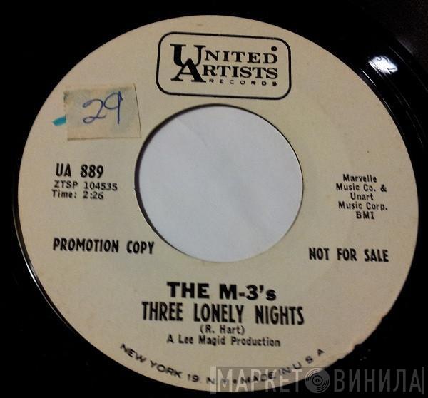 The M-3's - Three Lonely Nights / I See A Rainbow