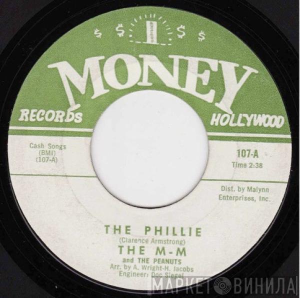 The M-M's And The Peanuts - The Phillie / I Found My Love