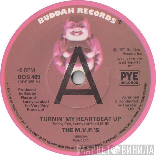  The M.V.P.'s  - Turnin' My Heartbeat Up