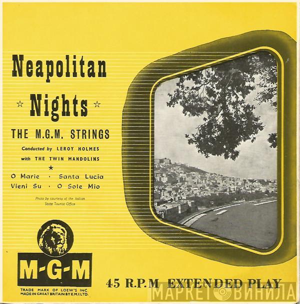 The MGM Strings, Leroy Holmes, The Twin Mandolins - Neapolitan Nights