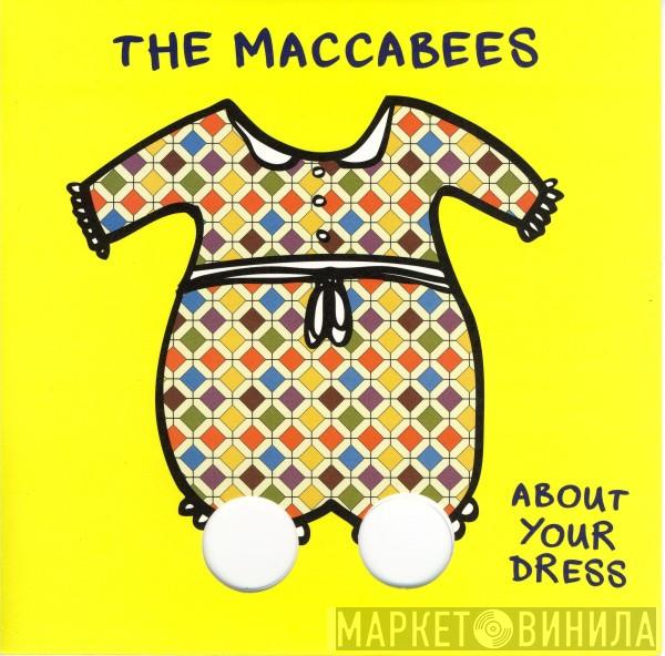 The Maccabees - About Your Dress