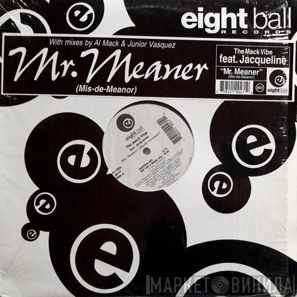 The Mack Vibe, Jacqueline - Mr. Meaner (Mis-De-Meanor)