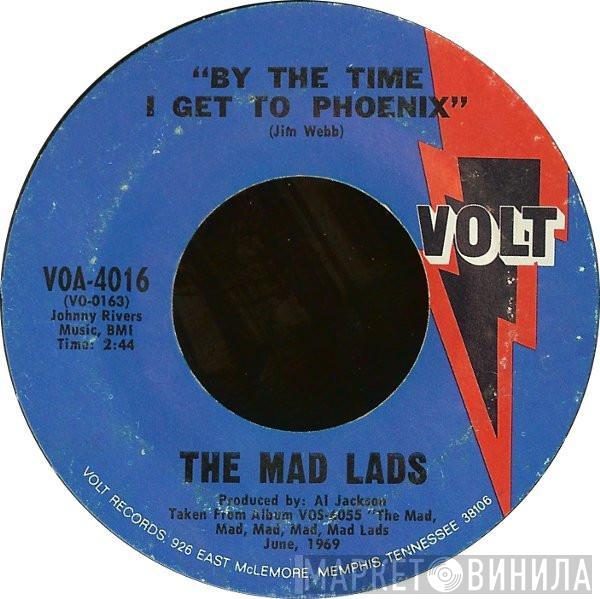 The Mad Lads - By The Time I Get To Phoenix