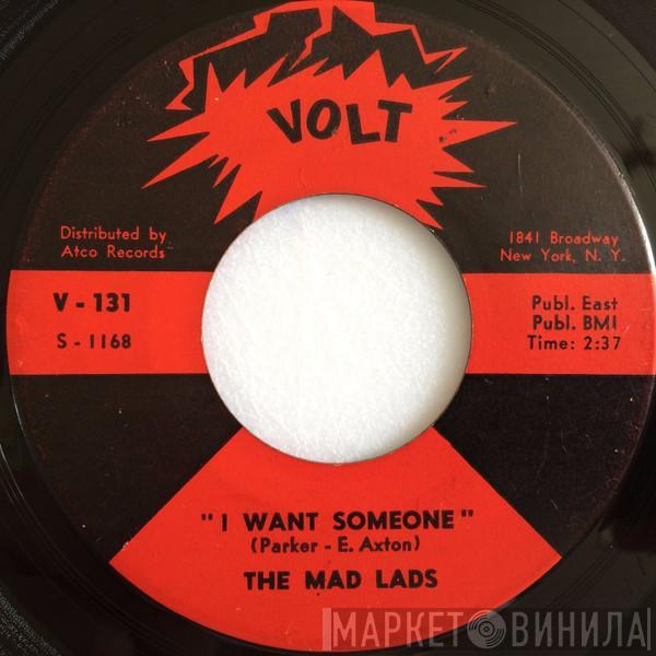 The Mad Lads - I Want Someone