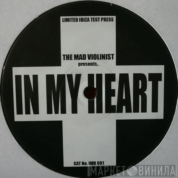 The Mad Violinist - In My Heart