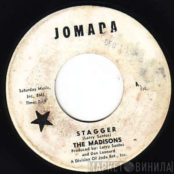  The Madisons  - Stagger