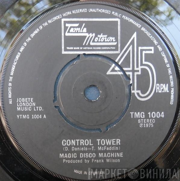 The Magic Disco Machine - Control Tower / Scratchin'