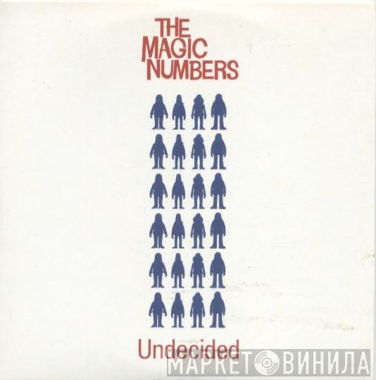 The Magic Numbers - Undecided