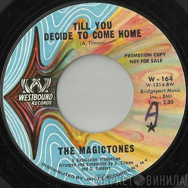 The Magic Tones - Till You Decide To Come Home