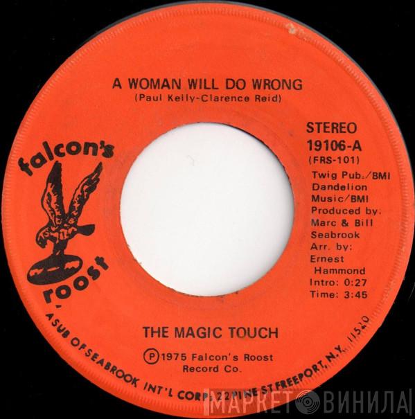 The Magic Touch  - A Woman Will Do Wrong