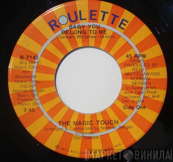 The Magic Touch  - Baby You Belong To Me