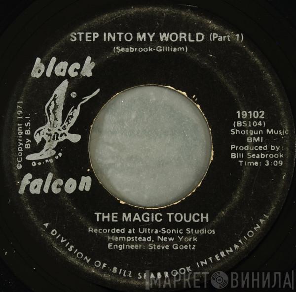 The Magic Touch  - Step Into My World