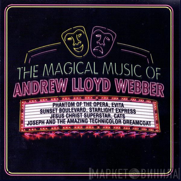  - The Magical Music Of Andrew Lloyd Webber