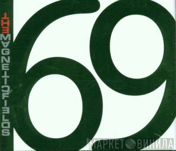 The Magnetic Fields - 69 Love Songs