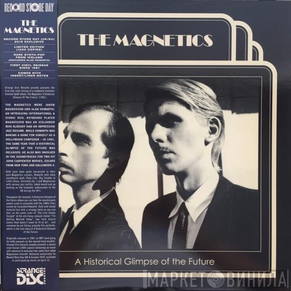 The Magnetics  - A Historical Glimpse Of The Future