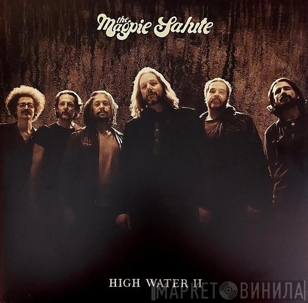 The Magpie Salute - High Water II