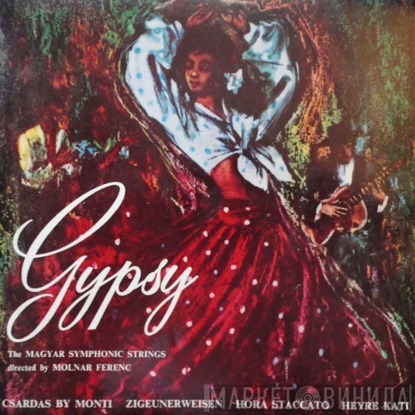 The Magyar Symphonic Strings, Molnar Ferenc - Favourite Gypsy Tunes