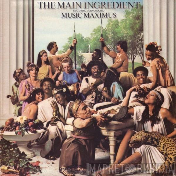 The Main Ingredient, Cuba Gooding - Music Maximus