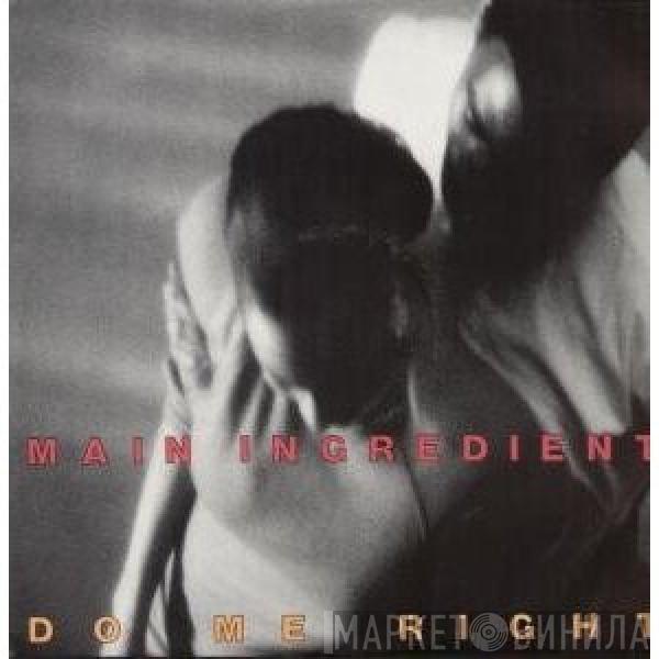 The Main Ingredient - Do Me Right