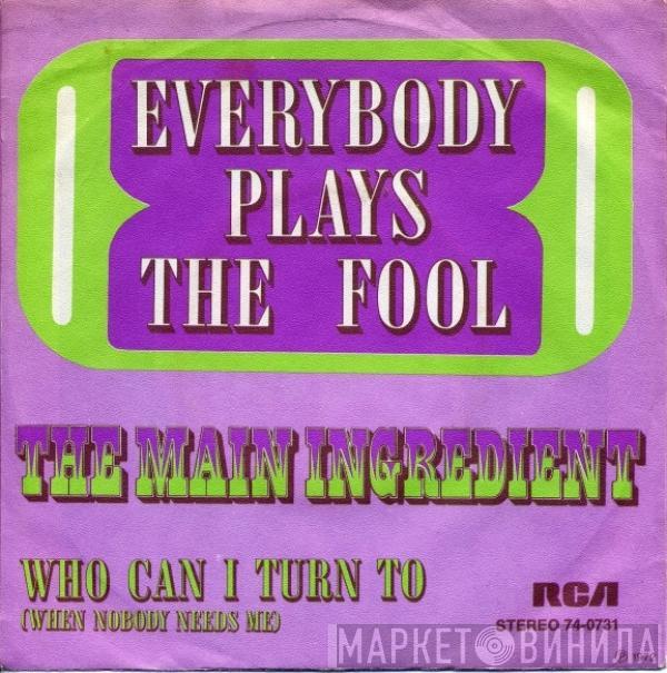 The Main Ingredient - Everybody Plays The Fool