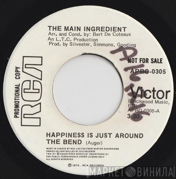  The Main Ingredient  - Happiness Is Just Around The Bend