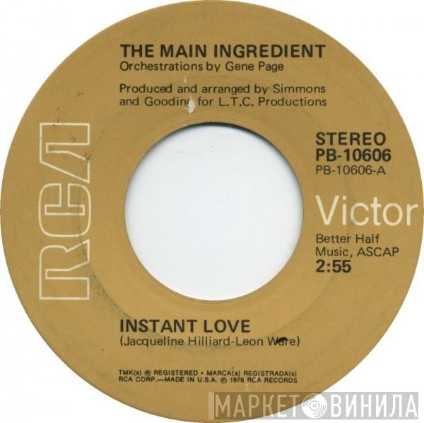 The Main Ingredient - Instant Love / Let Me Prove My Love To You