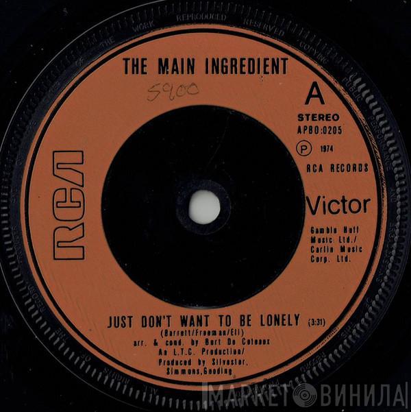 The Main Ingredient - Just Don't Want To Be Lonely