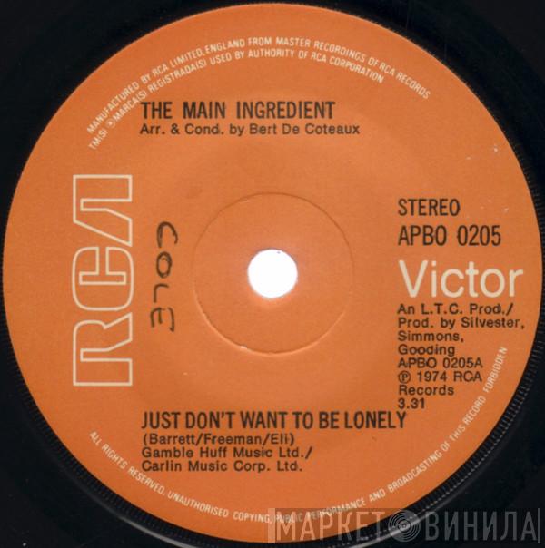 The Main Ingredient - Just Dont Want To Be Lonely