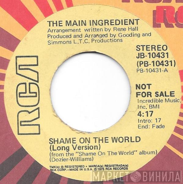 The Main Ingredient - Shame On The World