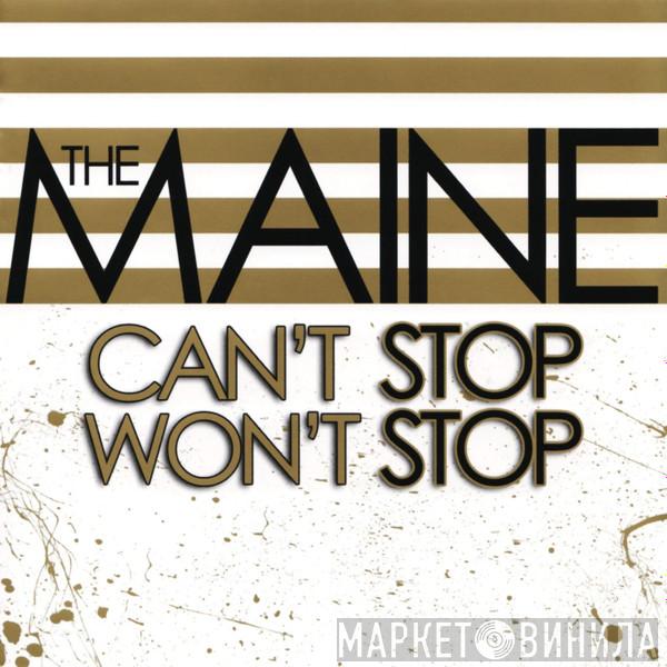 The Maine - Can't Stop Won't Stop