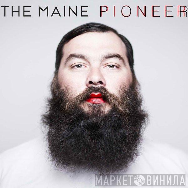  The Maine  - Pioneer