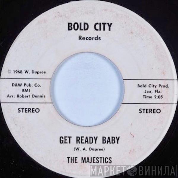 The Majestics  - Get Ready Baby / What's Wrong With Me