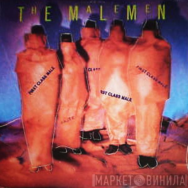 The Malemen - First Class Male