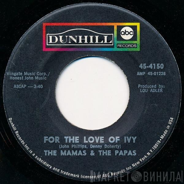  The Mamas & The Papas  - For The Love Of Ivy / Strange Young Girls