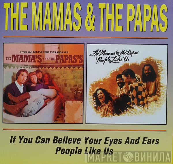  The Mamas & The Papas  - If You Can Believe Your Eyes And Ears / People Like Us