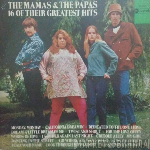  The Mamas & The Papas  - 16 Of Their Greatest Hits