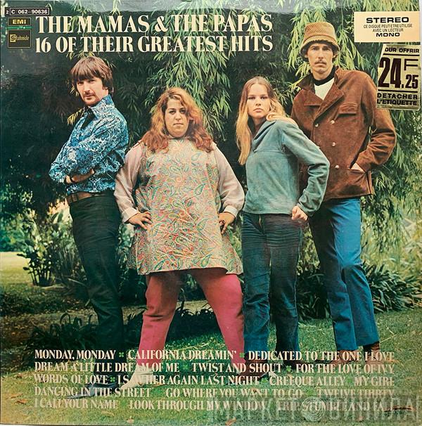  The Mamas & The Papas  - 16 Of Their Greatest Hits