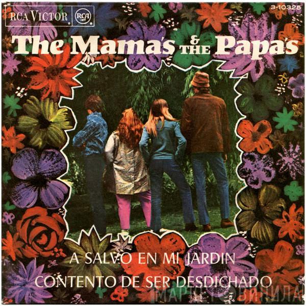 The Mamas & The Papas - A Salvo En Mi Jardin (Safe In My Garden) / Contento De Ser Desdichado (Glad To Be Unhappy)